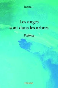 Les anges sont dans les arbres