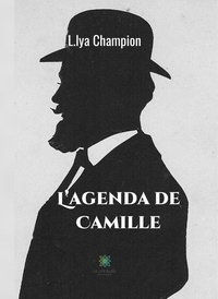 L.lya Champion - L’agenda de Camille - Chroniques d'un naïf du pays Gâtinais.