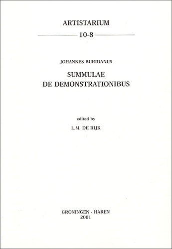 L-M de Rijk - Summulae de Demonstrationibus - Johannes Buridanus.