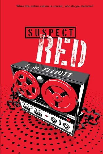 L.M. Elliott - Suspect Red.