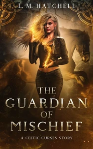 The Guardian of Mischief: An Urban Fantasy Thriller
