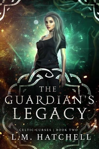 The Guardian's Legacy: An Urban Fantasy Thriller