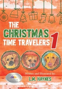  L.M. Haynes - The Christmas Time Travelers 1.