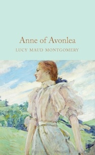 L. M. Montgomery - Anne of Avonlea.