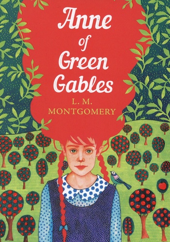 L.M. Montgomery - Anne of Green Gables.