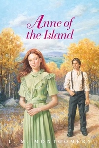 L. M. Montgomery - Anne of the Island Complete Text.