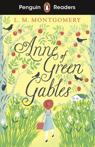 L. M. Montgomery - Penguin Readers Level 2: Anne of Green Gables (ELT Graded Reader).