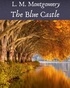 L. M. Montgomery - The Blue Castle.