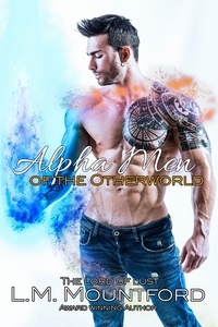  L.M. Mountford - Alpha Men of the Otherworld.