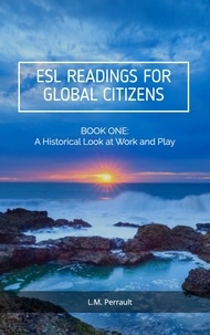  L.M. Perrault - ESL Readings For Global Citizens - Book One.