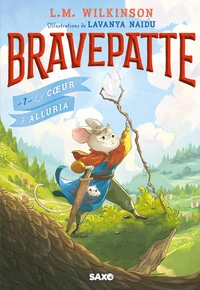Bravepatte - Tome 01 Le Coeur d'Alluria (broché)