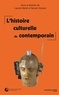L Martin et Sylvain Venayre - L'histoire culturelle du contemporain - Actes du colloque de Cerisy.