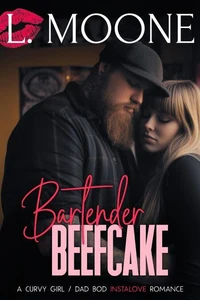 Bartender Beefcake: A Curvy Girl / Dad Bod Instalove Romance