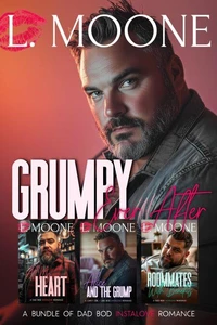 Grumpy Ever After (A Bundle of Dad Bod Instalove Romance)