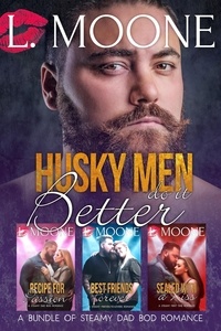  L. Moone - Husky Men Do It Better (A Bundle of Steamy Dad Bod Romance) - L. Moone Series Bundles, #3.