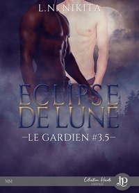 E book download anglais clipse de lune  - Le gardien #3.5 par L.N. Nikita 9782376767268 in French PDF