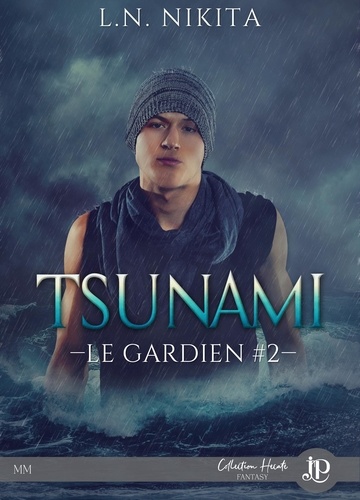 Le gardien Tome 2 Tsunami