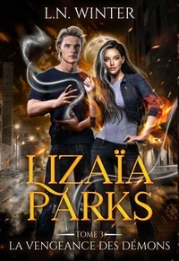 La vengeance des démons (Lizaïa Parks t.3)