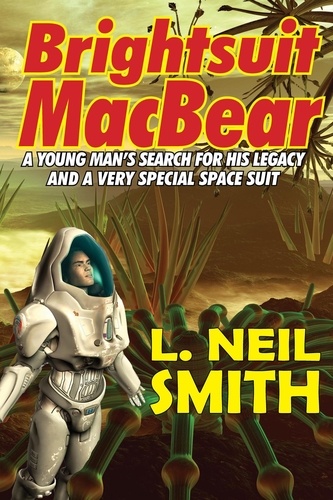  L. Neil Smith - Brightsuit MacBear.