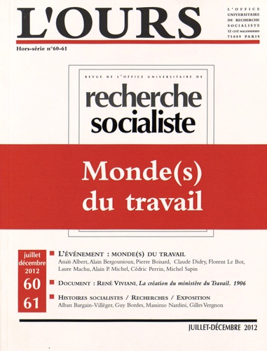 Alain Bergounioux - L'ours Hors-série N° 60-61, Juillet-décembre 2012 : Monde(s) du travail.