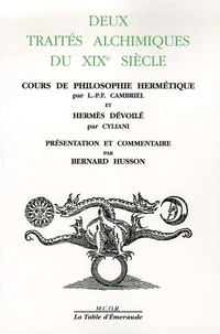 Deux traités alchimiques du XIXe siècle