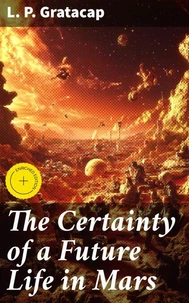 The Certainty of a Future Life in Mars