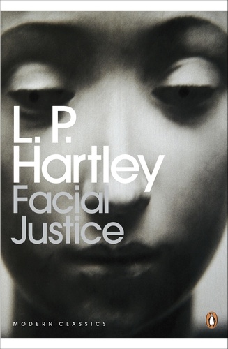 L. P. Hartley - Facial Justice.