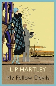 L. P. Hartley - My Fellow Devils.