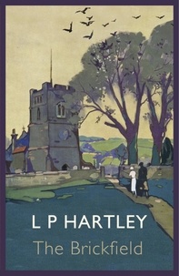 L. P. Hartley - The Brickfield.