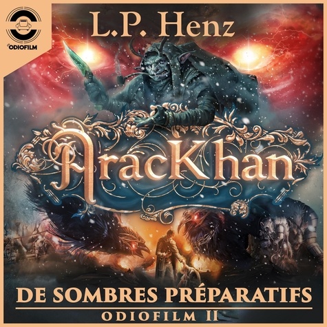 L.P. Henz et Jean-Philippe Caldas - AracKhan 2 De Sombres Préparatifs - Épisode 2.