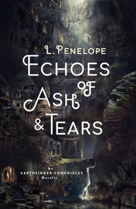 Echoes of Ash &amp; Tears