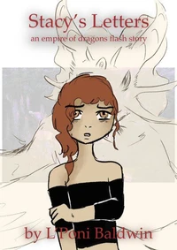 Stacy’s Letters: An Empire of Dragons Story