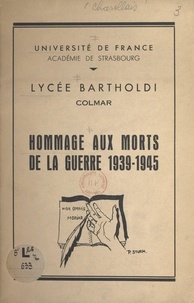 L.-R. Charollais et  Faculté de droit et des scienc - Hommage aux morts de la guerre 1939-1945.