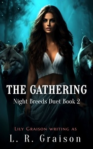  L. R. Graison - The Gathering - Night Breeds, #2.