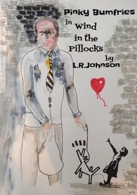  L.R. Johnson - Pinky Bumfries in Wind In The Pillocks.