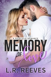  L.R. Reeves - Memory of Love - Fairfield Romances, #4.
