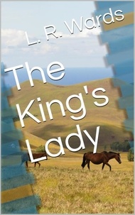  L. R. Wards - The King's Lady.