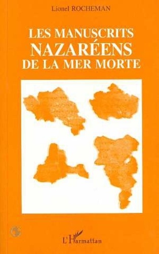L Rocheman - Les manuscrits nazaréens de la mer Morte.