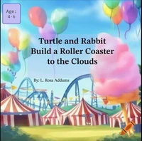 Turtle and Rabbit Build a Roller Coaster to the Clouds