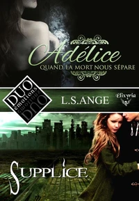 DUO émotions L.S.Ange - Adélice &amp; Supplice