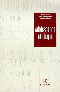 L Salmi et Yves Souteyrand - Adolescence et risque.