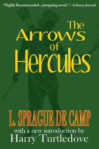  L. Sprague de Camp - The Arrows of Hercules.