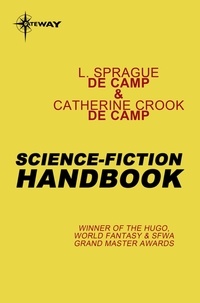 L. Sprague deCamp et Catherine Crook deCamp - Science-Fiction Handbook.