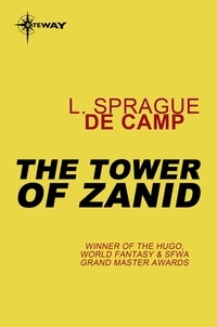 L. Sprague deCamp - The Tower of Zanid.