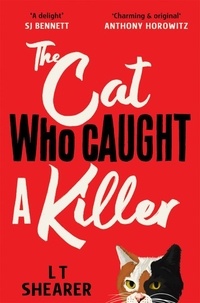 Google e-books à télécharger gratuitement The Cat Who Caught a Killer iBook PDF par L T Shearer