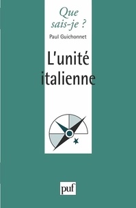 Paul Guichonnet - L'unité italienne.