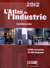  L'Usine Nouvelle - L'Atlas de l'industrie - Les sièges sociaux.