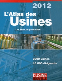 L'Usine Nouvelle - L'Atlas des usines - Les sites de production.