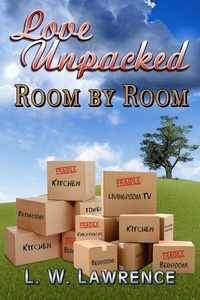  L. W. Lawrence - Love Unpacked Room by Room.