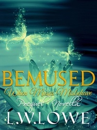  L. W. Lowe - Bemused - When Muses Misbehave.